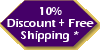 10% Discount plus Free Shipping*